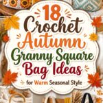 Crochet Autumn Granny Square Bag Ideas for Warm Seasonal Style