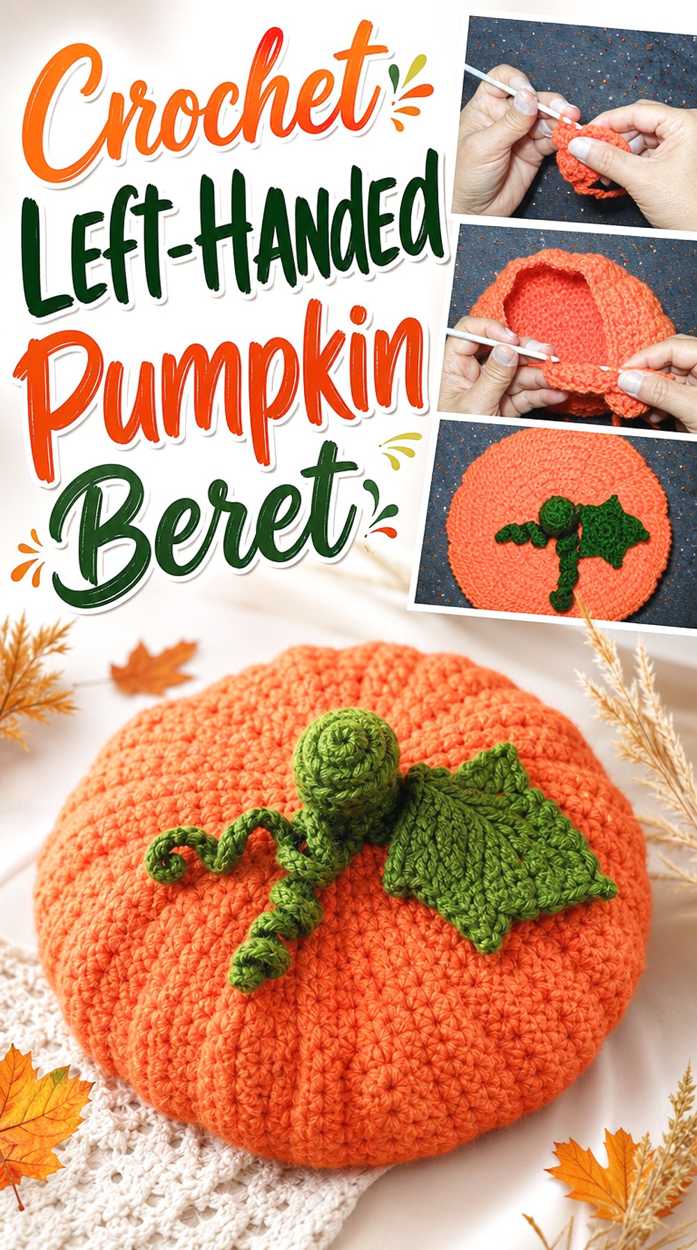 Crochet Left Handed Pumpkin Beret