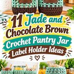 11 Jade and Chocolate Brown Crochet Pantry Jar Label Holder Ideas