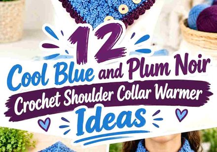 12 Cool Blue and Plum Noir Crochet Shoulder Collar Warmer Ideas