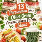 14 Persimmon and Olive Green Crochet Warm Palette Ideas