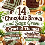 14 Chocolate Brown and Sage Green Crochet Themes