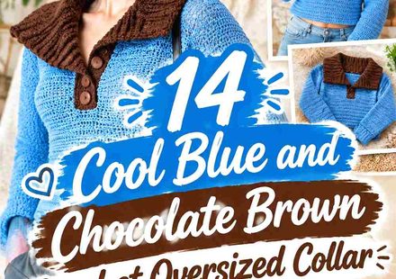 14 Cool Blue and Chocolate Brown Crochet Oversized Collar Pullover Ideas