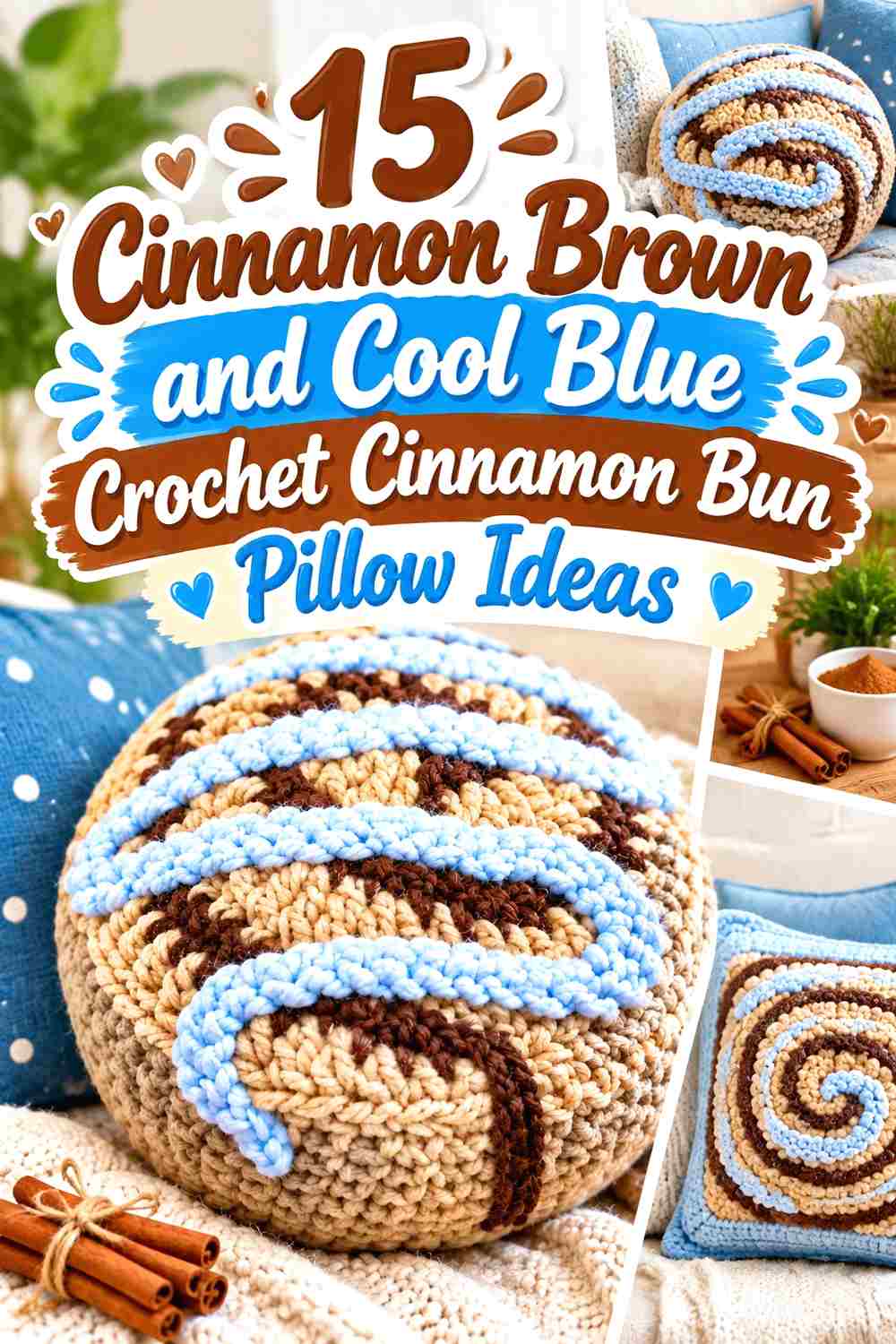15 Cinnamon Brown and Cool Blue Crochet Cinnamon Bun Pillow Ideas