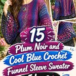 15 Plum Noir and Cool Blue Crochet Funnel Sleeve Sweater Ideas