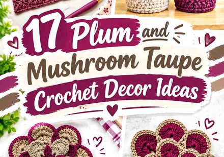 17 Plum and Mushroom Taupe Crochet Decor Ideas