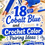 18 Cobalt Blue and Cream Crochet Color Pairing Ideas