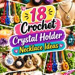 Crochet Crystal Holder Necklace Ideas