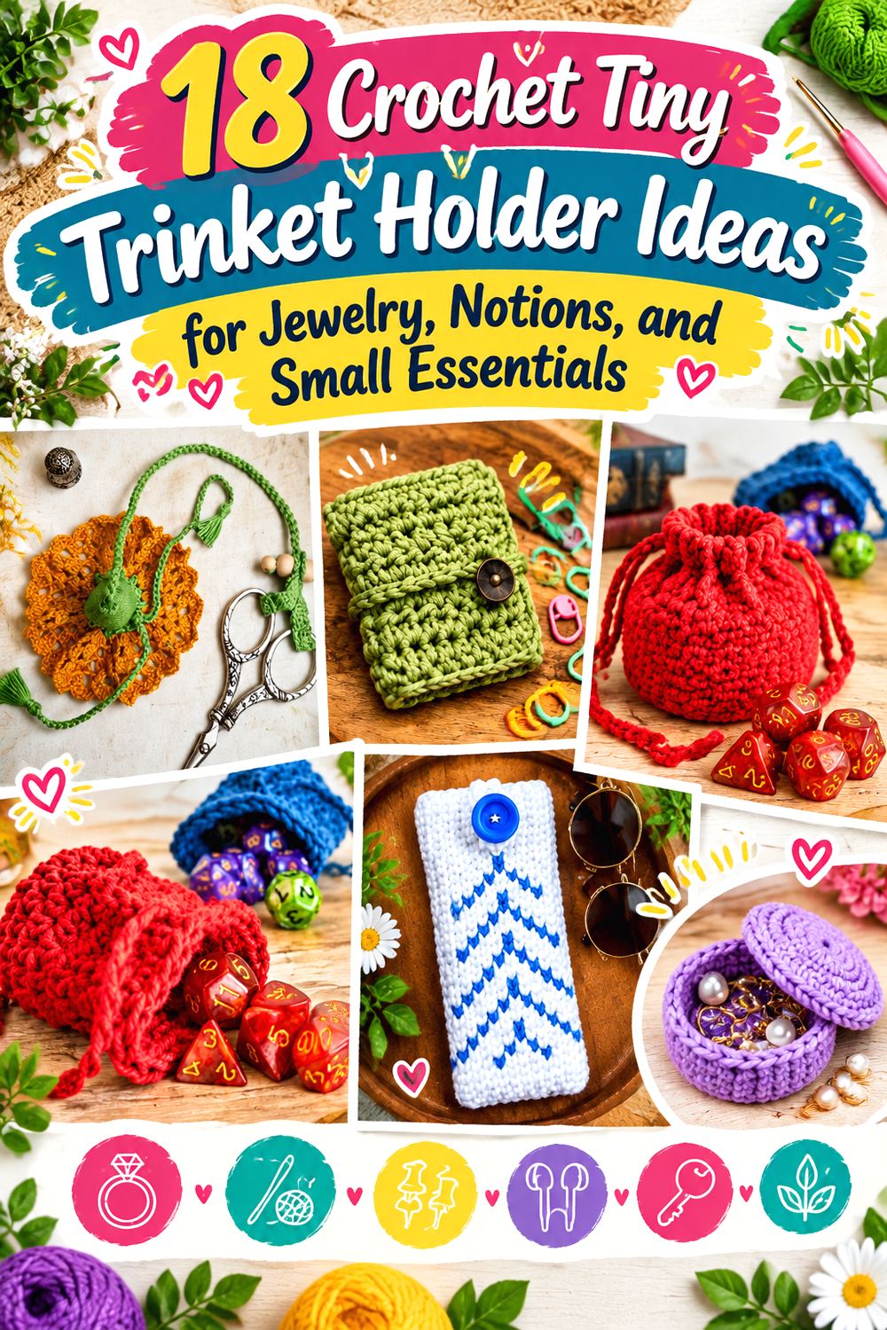 Crochet Tiny Trinket Holder Ideas for Jewelry, Notions, and Small Essentials
