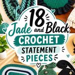 19 Jade and Black Crochet Statement Pieces