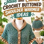 18 Jade and Camel Crochet Buttoned Shoulder Warmer Ideas