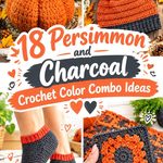 18 Persimmon and Charcoal Crochet Color Combo Ideas