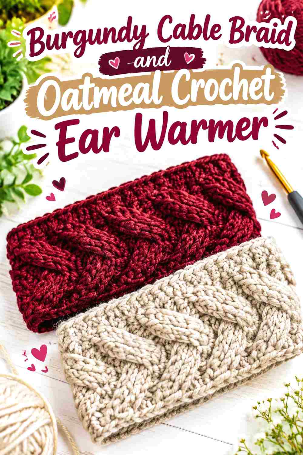 10. Burgundy Cable Braid And Oatmeal Crochet Ear Warmer
