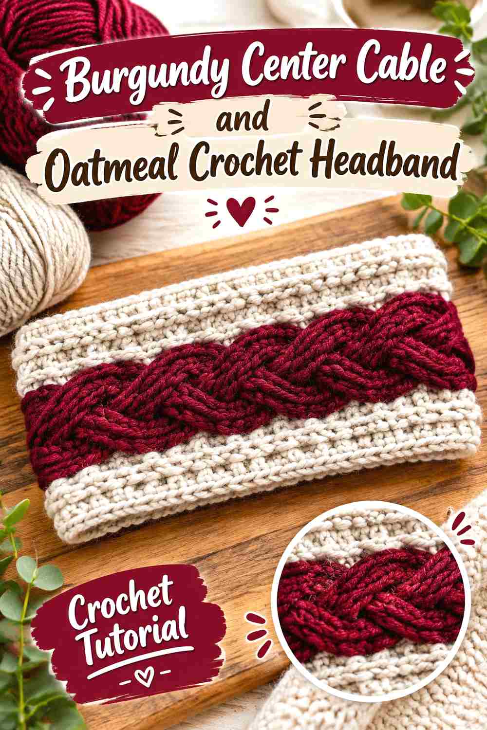 6. Burgundy Center Cable And Oatmeal Crochet Headband