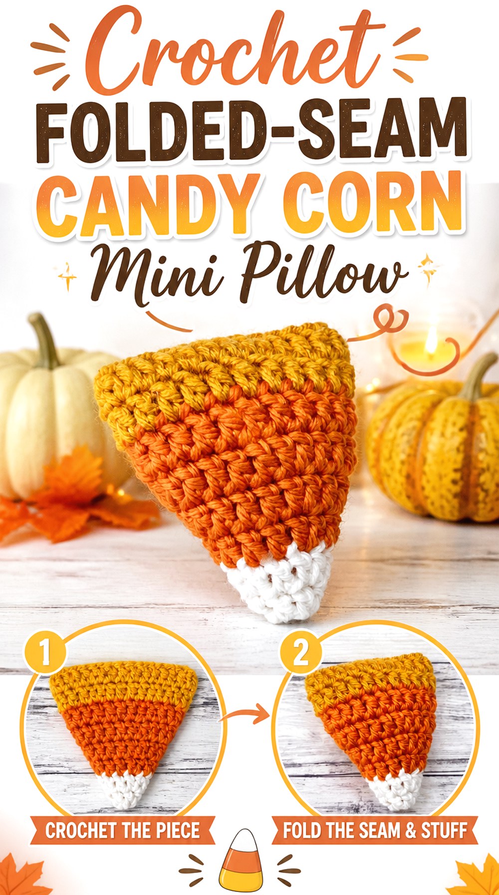 Crochet Folded Seam Candy Corn Mini Pillow