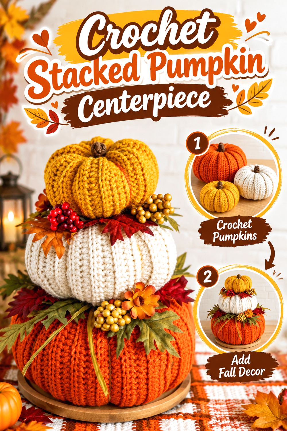 Crochet Stacked Pumpkin Centerpiece