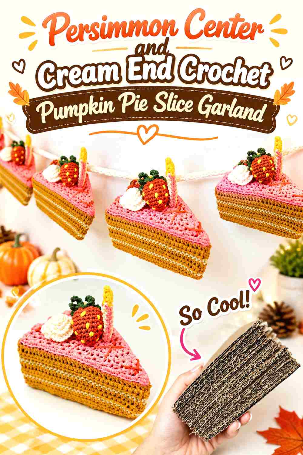 11. Persimmon Center And Cream End Crochet Pumpkin Pie Slice Garland