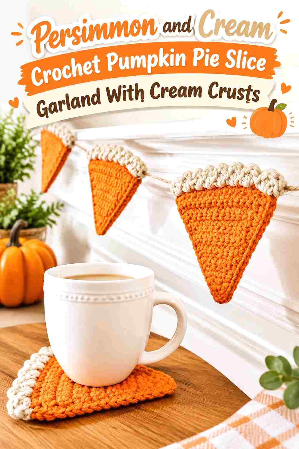1. Persimmon And Cream Crochet Pumpkin Pie Slice Garland With Cream Crusts