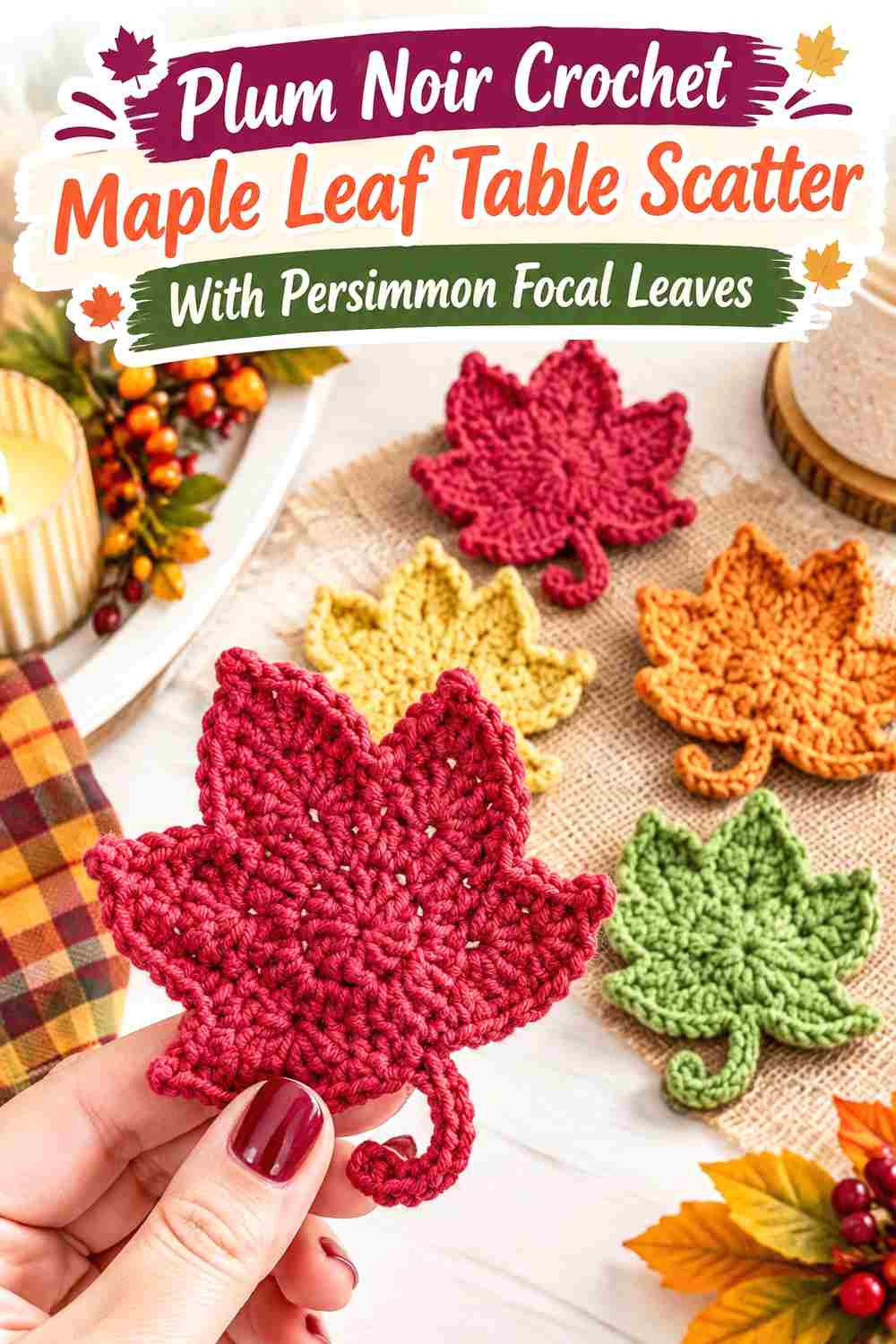 12. Plum Noir Crochet Maple Leaf Table Scatter With Persimmon Focal Leaves