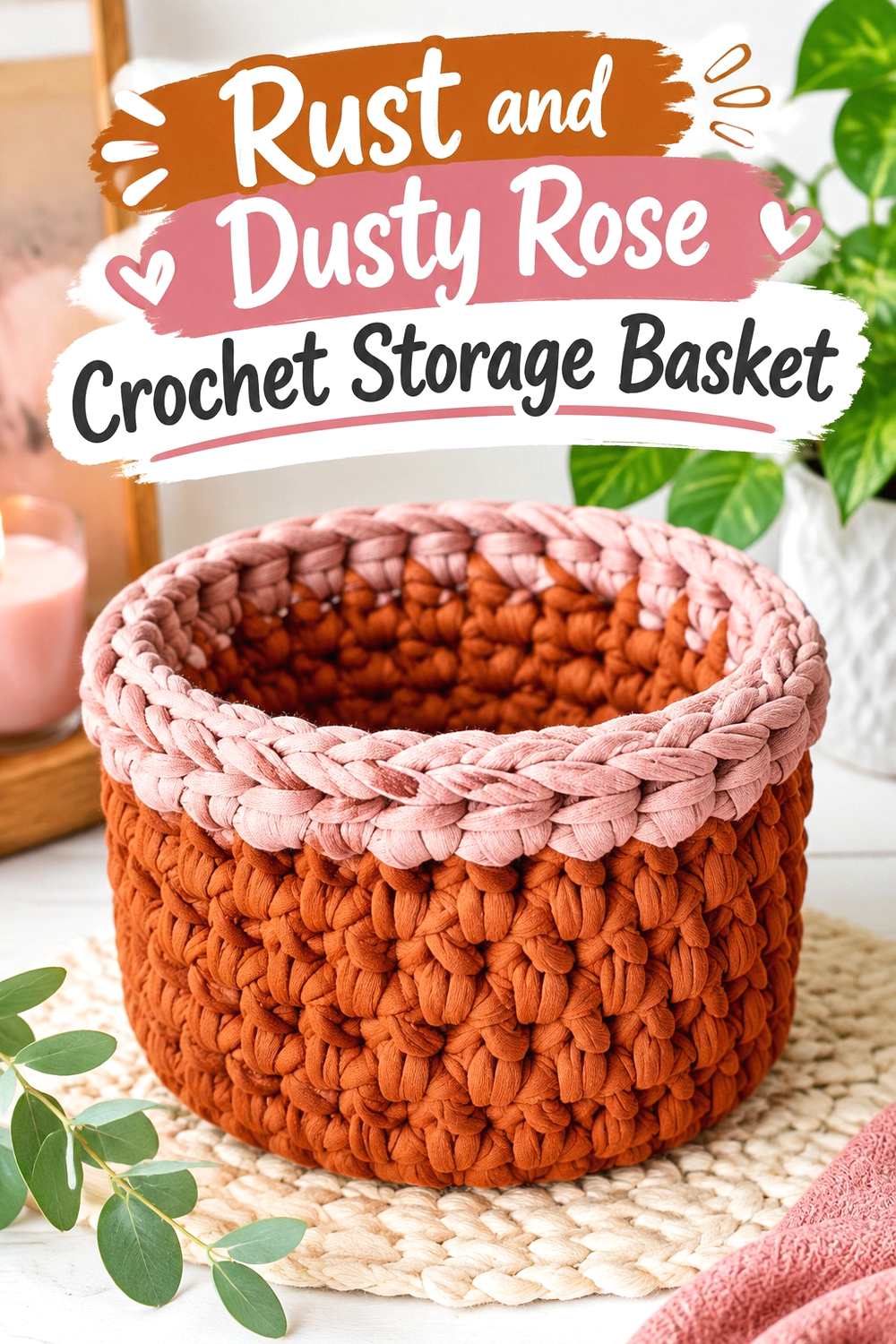 2. Rust And Dusty Rose Crochet Storage Basket